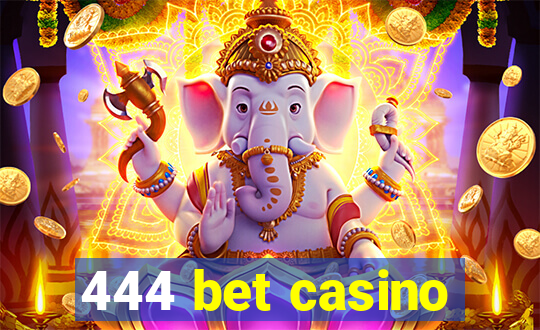 444 bet casino