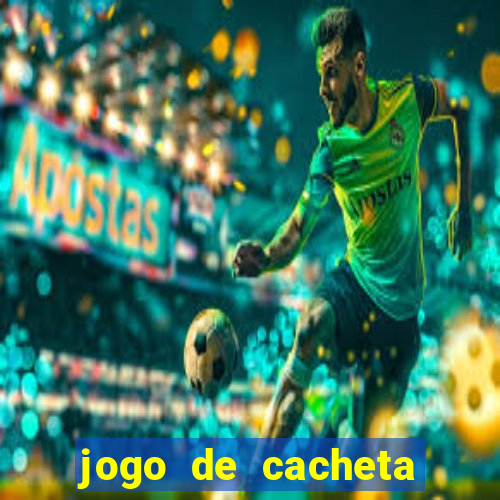 jogo de cacheta valendo dinheiro