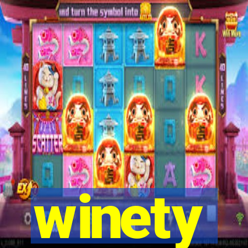 winety