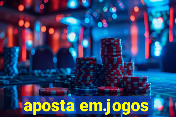 aposta em.jogos