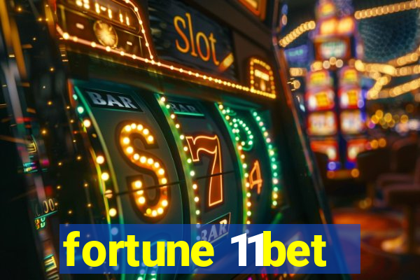 fortune 11bet