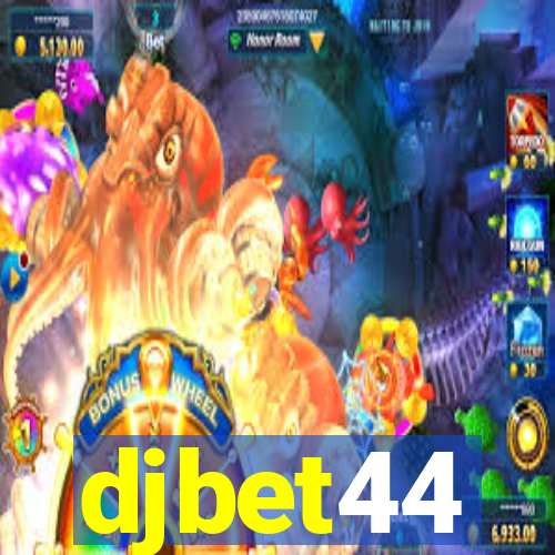 djbet44