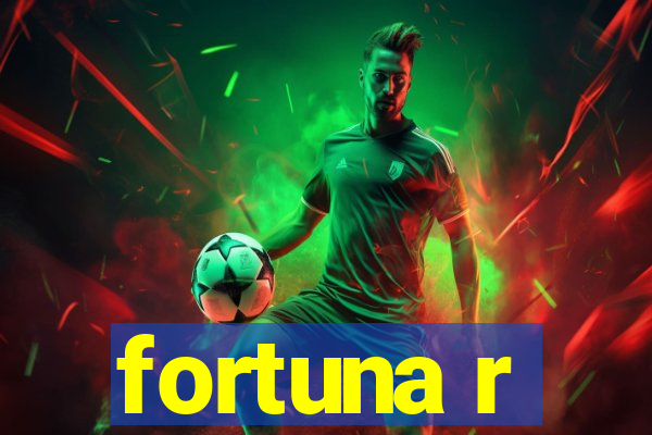 fortuna r