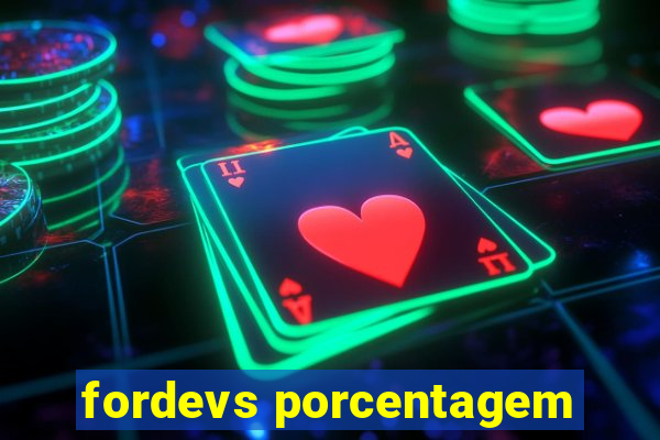 fordevs porcentagem