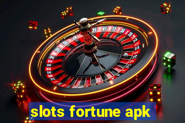 slots fortune apk