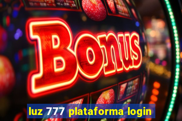 luz 777 plataforma login