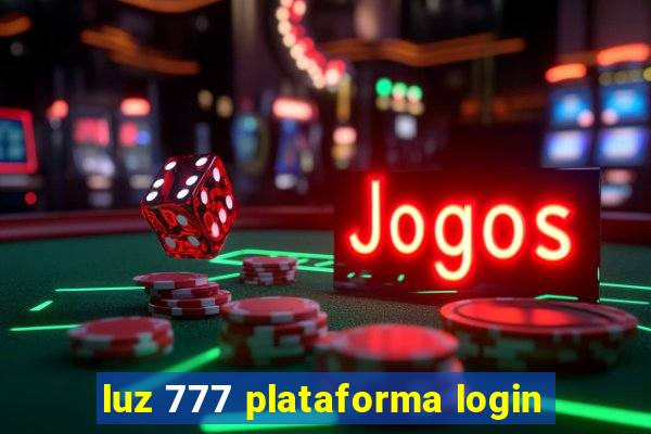 luz 777 plataforma login