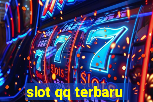 slot qq terbaru