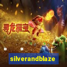 silverandblaze