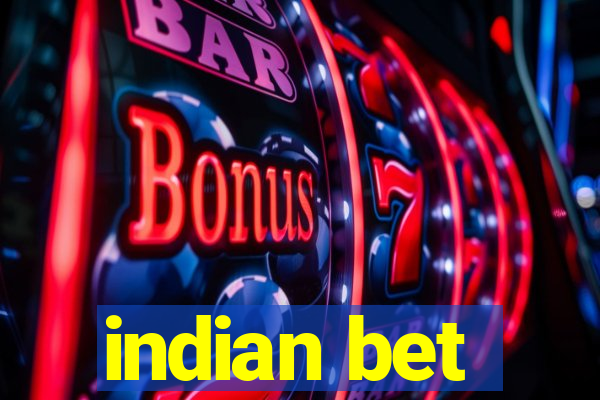 indian bet