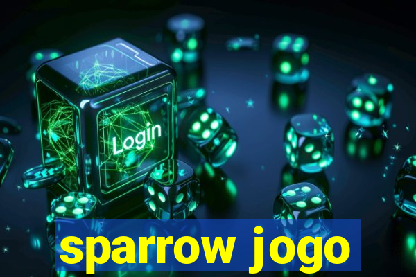 sparrow jogo