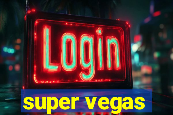 super vegas