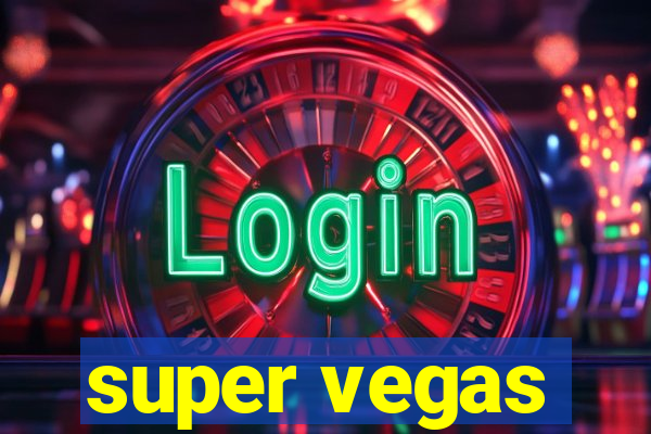 super vegas