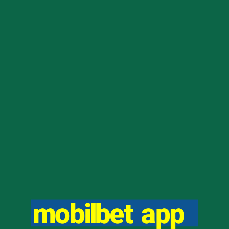 mobilbet app