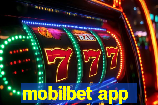 mobilbet app