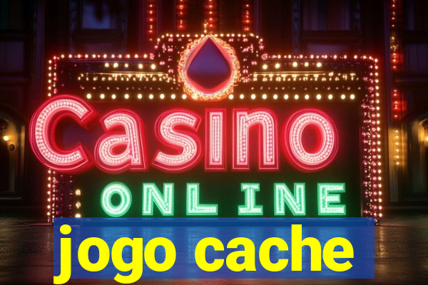 jogo cache