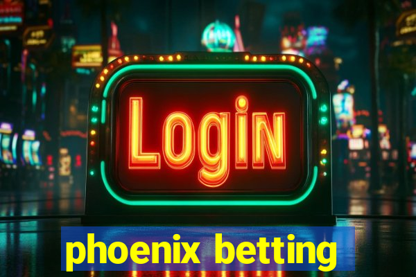 phoenix betting