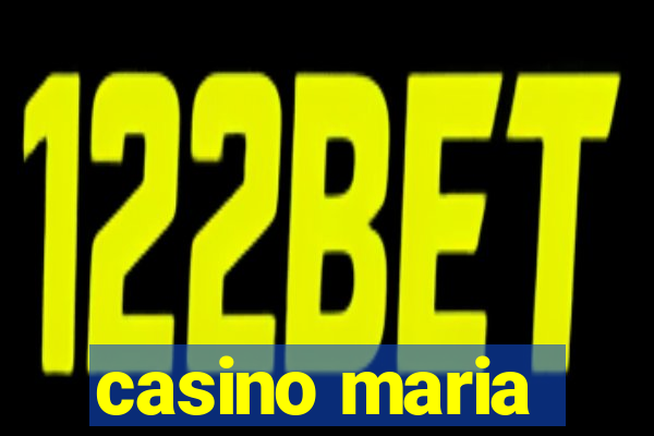 casino maria