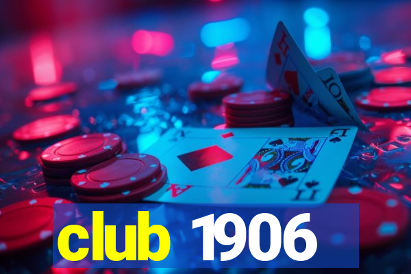 club 1906