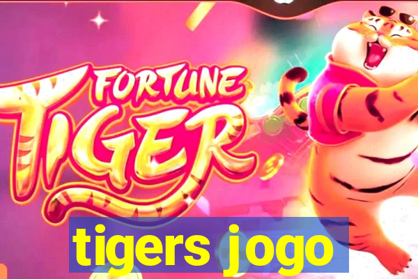 tigers jogo