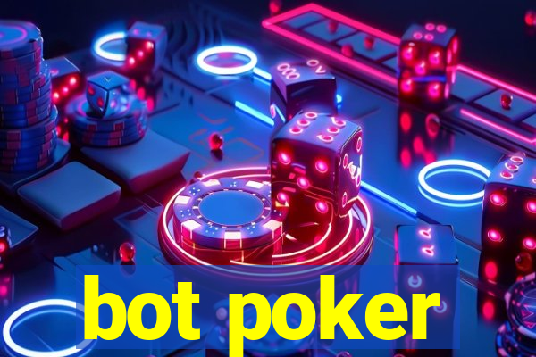 bot poker