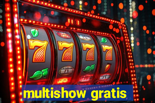 multishow gratis