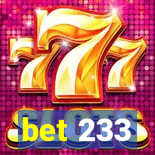 bet 233