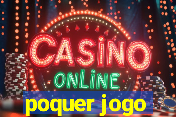 poquer jogo