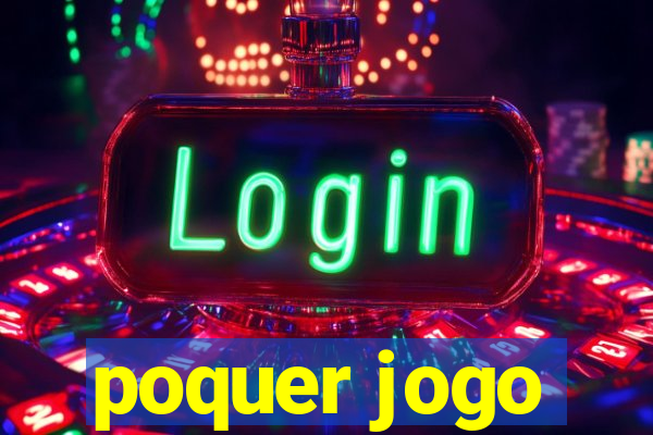 poquer jogo