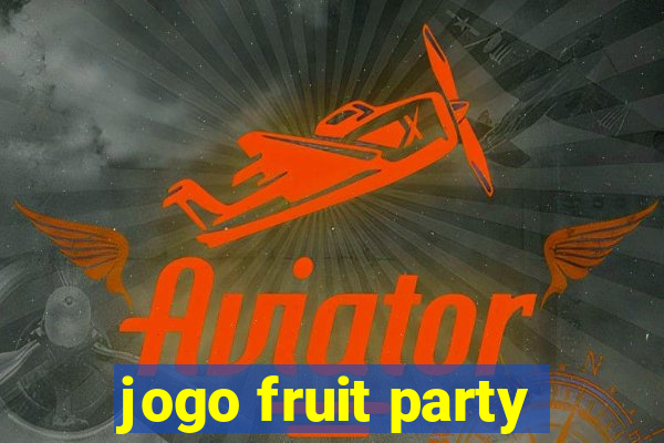 jogo fruit party