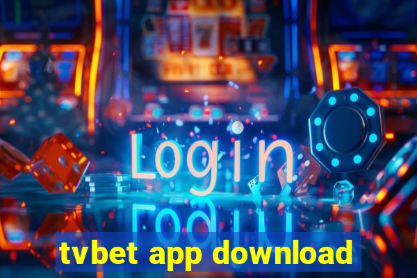 tvbet app download