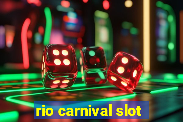 rio carnival slot