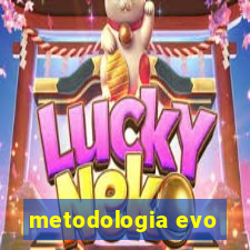 metodologia evo