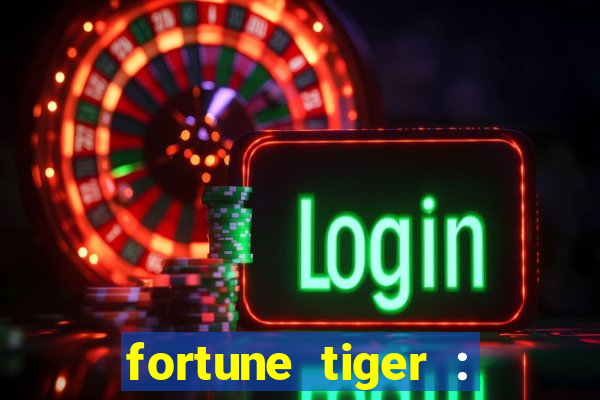 fortune tiger : vegas machines