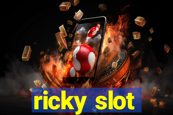 ricky slot