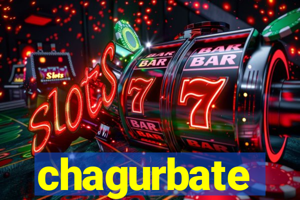 chagurbate