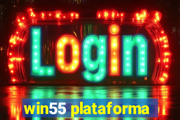 win55 plataforma