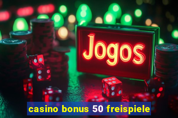 casino bonus 50 freispiele