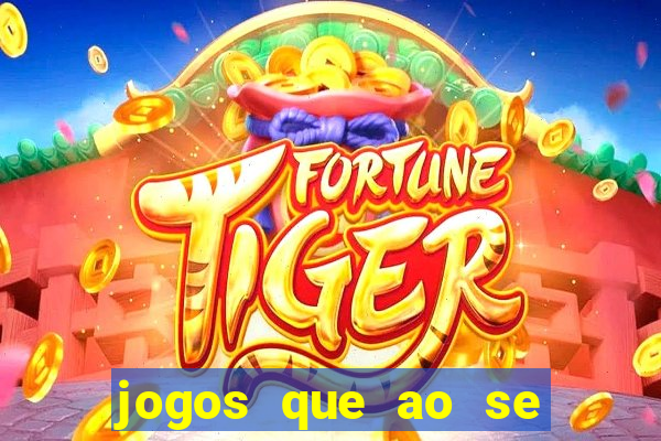 jogos que ao se cadastrar ganhar dinheiro