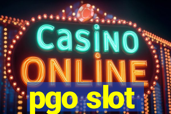 pgo slot