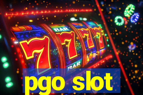 pgo slot