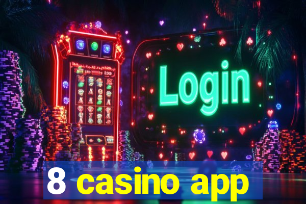 8 casino app