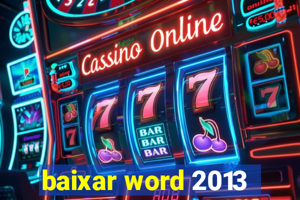 baixar word 2013