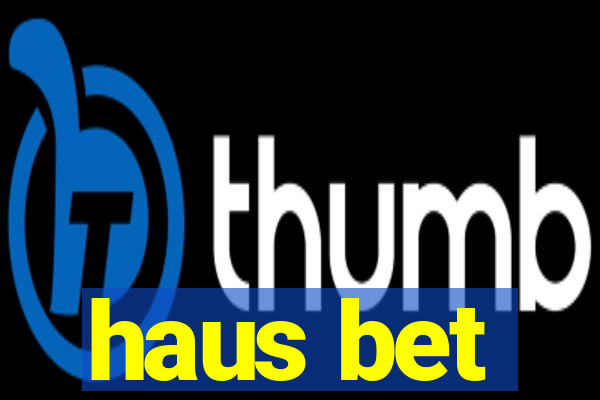 haus bet