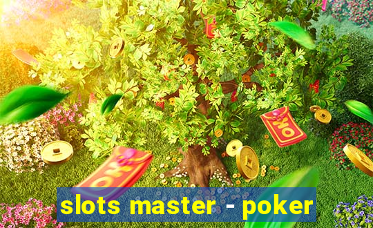 slots master - poker