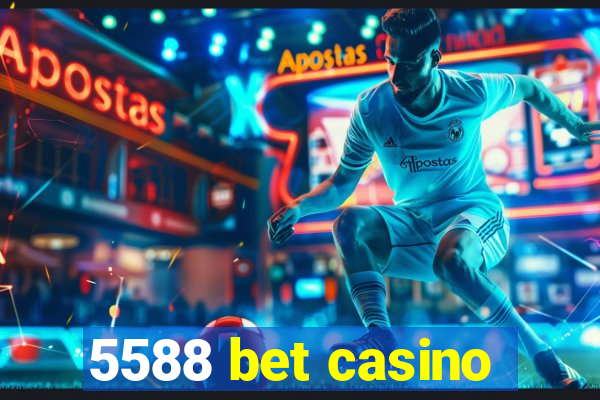 5588 bet casino