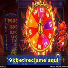 9kbet reclame aqui