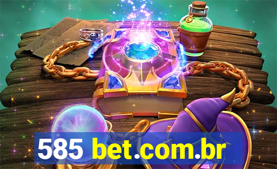 585 bet.com.br