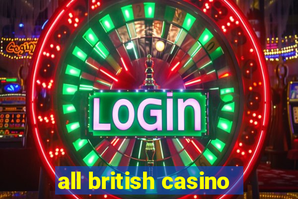 all british casino