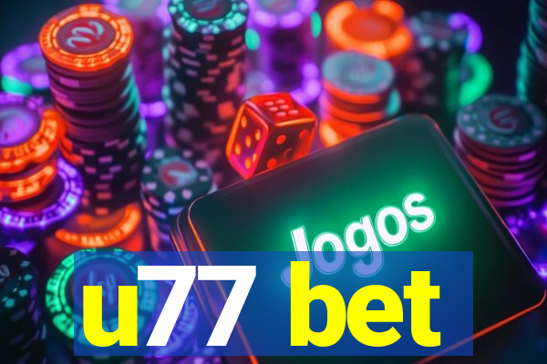 u77 bet